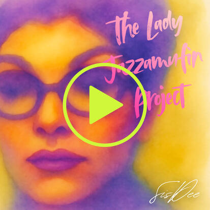 | The Lady Jazzamufin Project | 2000 | | The Lady Jazzamufin Project | 2000 |